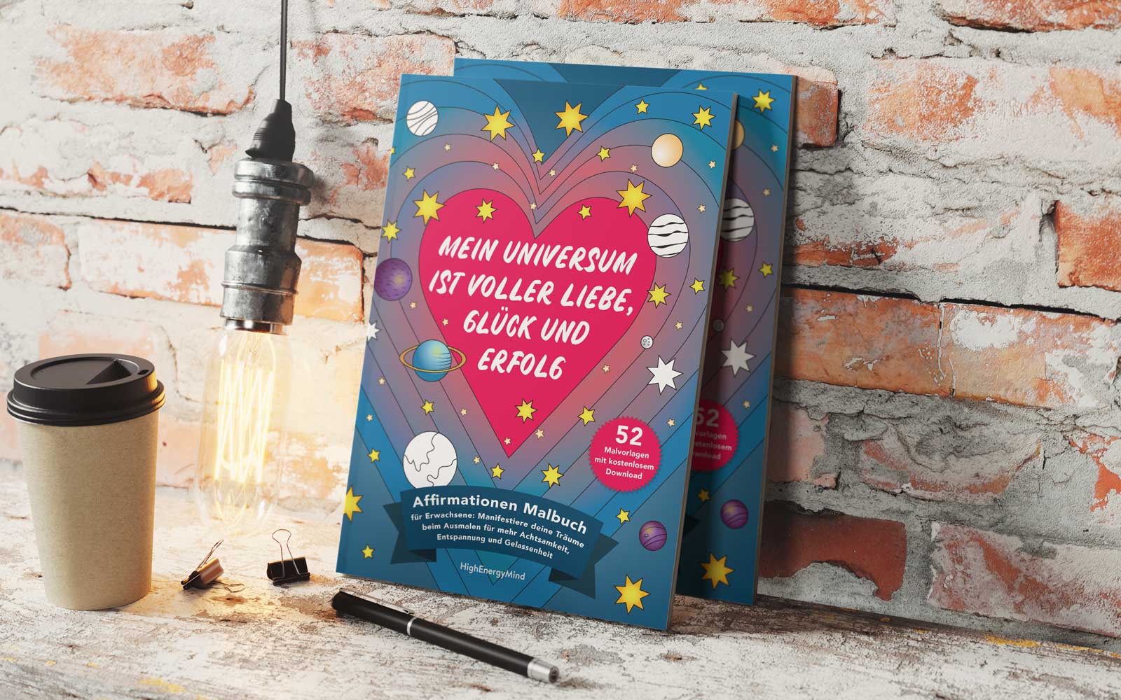 Mein Universum ist voller Liebe, Glück und Erfolg - Affirmationen Malbuch für Erwachsene